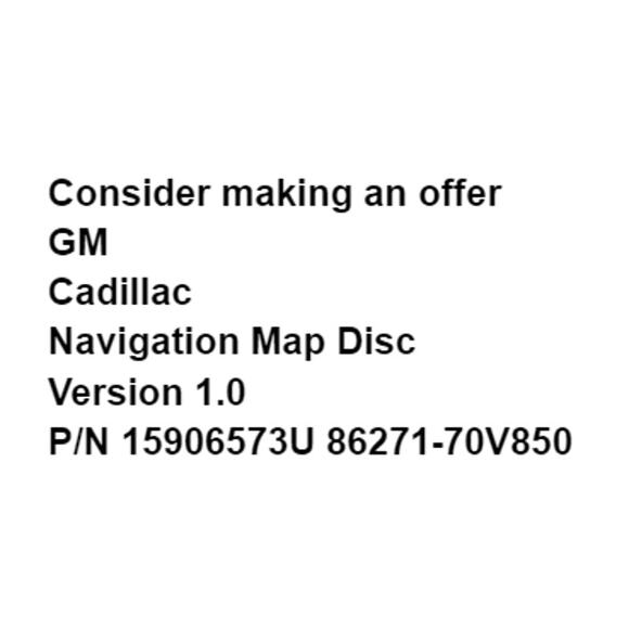 GM Cadillac Navigation Map Disc Version 1.0 Part Number 15906573U 86271-70V850 - Picture 2 of 13
